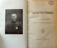Une carrière coloniale : le Général Gallieni. Au Soudan, Au Tonkin, A Madagascar