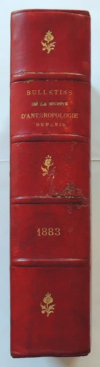Bulletins de la société d'anthropologie de Paris. (Tome sixième / troisième série) Année 1883 complète.