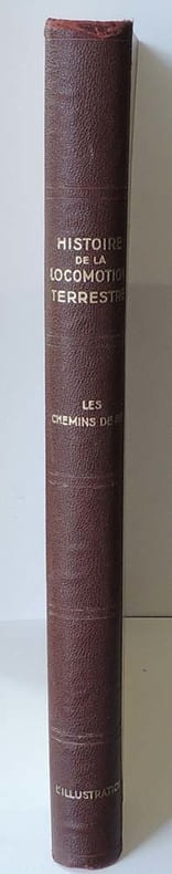 Histoire de la locomotion terrestre. T.I Les chemins de fer
