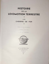 Histoire de la locomotion terrestre. T.I Les chemins de fer