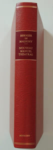 Nouveau manuel théâtral, théorique et pratique nécessaire à tous les acteurs, aux directeurs, régisseurs et emplyés des théâtres, aux auteurs et aux critiques. Contenant les principes sur l'art de la parole. Nouvelle édition