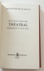 Nouveau manuel théâtral, théorique et pratique nécessaire à tous les acteurs, aux directeurs, régisseurs et emplyés des théâtres, aux auteurs et aux ...