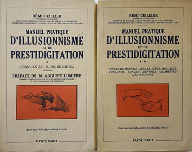 Manuel pratique d'illusionnisme et de prestidigitation. Complet en deux volumes. T.I Généralité / Tours de cartes // T.II pièces de monnaies / boules, œufs, muscades / foulards / cordes / montres / cigarettes / dés à coudre.
