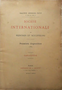 Catalogue de la première exposition le la Société internationale de peintres et sculpteurs. 1882