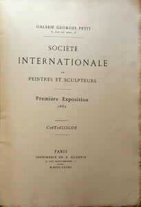 Catalogue de la première exposition le la Société internationale de peintres et sculpteurs. 1882