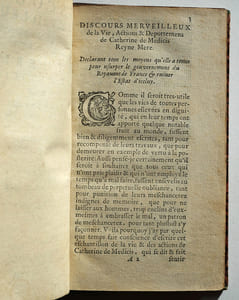 Discours merveilleux de la vie, Actions & deportemens de la Reyne Catherine de Medicis, mère de François II, Charles IX, Henri III, Rois de France