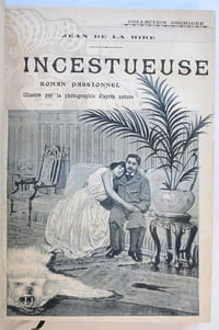 Incestueuse. Roman passionnel illustré par la photographie d'après nature