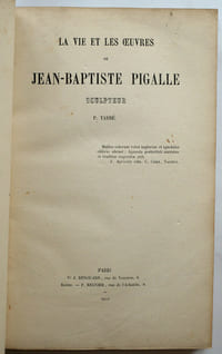 La vie et les œuvres de Jean-Baptiste Pigalle Sculpteur (1714-1785)