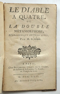 Le diable à quatre ou la double métamorphose. Opéra comique en trois actes par M. S.