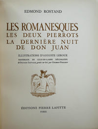 Les romanesques / les deux Pierrots / La dernière nuit de Don Juan. Illustrations d'Auguste Leroux