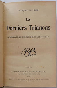 Les derniers Trianons. Roman d'une amie de Marie-Antoinette