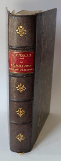 "La générale Junot, duchesse d'Abrantès, d'après ses lettres, ses papiers et son ""Journal intime"" inédit. Collection souveraines et grandes dames"