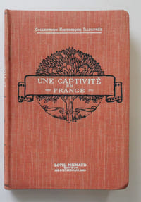 Une captivité en France, journal d'un prisonnier anglais (1811-1814) d'après les documents d'archives et les mémoires.