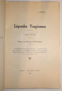 Légendes vosgiennes : Les Fées. Préface de Maurice Pottecher