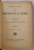 Des principes de la guerre. Conférences faites en 1900 à l'école supérieure de guerre. Neuvième édition.. Foch Maréchal F.