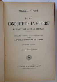 De la conduite de la guerre. La manœuvre pour la bataille. Deuxième série des conférences faites à l'école supérieure de la guerre. Huitième édition