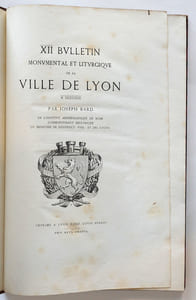 Recueil de cinq pièces sur Lyon : 1° XIIème bulletin monumental et lithurgique de la ville de Lyon par Joseph Bard / 2°Opinion du conseil de salubrité de la ville de Lyon sur la nécéssité d'une loi relative aux conditions sanitaires des maisons dans les grandes villes. Publiée par ordre de M. le Maire / 3°L'autel d'Avenas considéré au point de vue historique par l'abbé Boué curé d'Aimay/ 4°Les gouverneurs de Lyon par Antoine Péricaud Aîné / 5° Fragment d'une notice historique sur la Dombes par César de La Ferrière