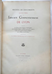Recueil de documents pour servir à l'histoire de l'ancien gouvernement de Lyon