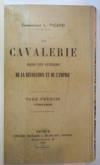 La cavalerie dans les guerres de la Révolution et de l'Empire