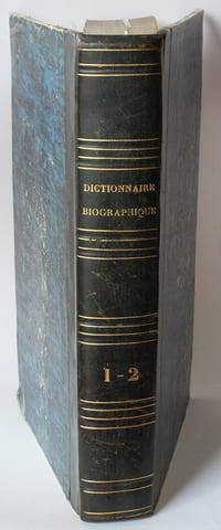 Nouveau dictionnaire biographique universel et historique des personnages célèbres de tous les siècles et de tous les pays. Par une société de gens de lettres. Nouvelle edition revue et augmentée par E.C.-.P****