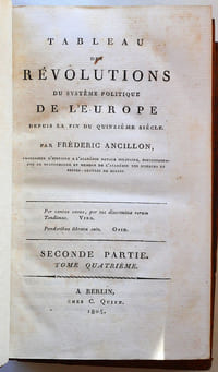 Tableau des révolutions du système politique de l'Europe depuis la fin du quinzième siècle, par Frédéric Ancillon, professeur d'histoire à l'académie royale militaire