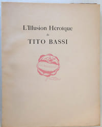 L'illusion héroïque de Tito Bassi. Gravures de Charles Martin