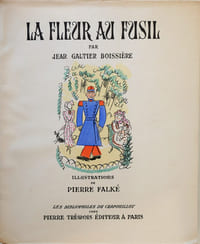 La fleur au fusil. Illustrations de Pierre Falké