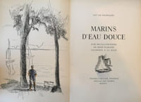 Marins d'eau douce. Texte de guy de Pourtalès, 100 Illustrations de René Guinand coloriées à la main
