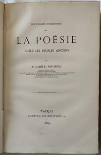 Recueil comprenant : 1°L'art et la philosophie de l'Egypte étudiés dans un de ses monuments (Musée de Boulogne) 1867 / 2° Des formes primitives de la Poésie chez les peuples anciens (1869) / 3°Les textes sacrés et les sciences d'observation / 4°Grammaire comparée des langues bibliques. Seconde édition. première Partie : De l'origine de l'écriture.