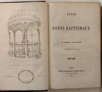 Recueil composite comprenant : Etude sur les fonts baptismaux / La croix d'Oisy et autres croix anciennes, étude sur les règles traditionnelles concernant les crucifix et les croix / Notice sur le rochet de Saint Thomas de Cantorbéry conservé à la cathédrale d'Arras / Histoire du chef de Saint-Jacques le Majeur / L'iconographie des anges / Quelques considérations sur l'art de la peinture sur verre à notre époque / Une visite à l'ancienne abbaye de Saint-Vaast. Conférence faite à la salle des cours publics le 25 février 1867 / Notice sur le nécrologe de Saint-Vaast d'Arras / Momies et antiquités péruviennes du musée d'Arras / Dissertation sur un objet appartenant à M. le général de Bellecourt.
