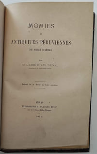 Recueil composite comprenant : Etude sur les fonts baptismaux / La croix d'Oisy et autres croix anciennes, étude sur les règles traditionnelles concernant les crucifix et les croix / Notice sur le rochet de Saint Thomas de Cantorbéry conservé à la cathédrale d'Arras / Histoire du chef de Saint-Jacques le Majeur / L'iconographie des anges / Quelques considérations sur l'art de la peinture sur verre à notre époque / Une visite à l'ancienne abbaye de Saint-Vaast. Conférence faite à la salle des cours publics le 25 février 1867 / Notice sur le nécrologe de Saint-Vaast d'Arras / Momies et antiquités péruviennes du musée d'Arras / Dissertation sur un objet appartenant à M. le général de Bellecourt.