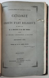 Recueil composite comprenant :1° Récit des fêtes célébrées à Arras les 15, 16 et 17 juillet 1860 à l'occasion de la béatification et de la réception d'une relique insigne de B.J. Labre suivi des discours et panégyriques des archevêques de Rouen, Nîmes et Poitiers. / 2° Description des fêtes du 21 mai solennisées à Arras en l'honneur de N.-D. des Ardents / 3°Fêtes du 21 mai en l'honneur de N.-D. des Ardents (Tiré à part du Courrier du Pas-de-Calais) / 4°Catalogue des objets d'Art Religieux du moyen age, de la Renaissance et des temps modernes exposés à l'hotel Liedekerke à Malines. Septembre 1864. Rédigé par W.H. James Weale (seconde édition) / 5° Catalogue de l'exposition d'objets d'Art Religieux de Lille 1874