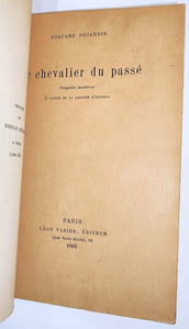 La comédie des amours / Antonia, tragédie moderne / le chevalier du passé, deuxième partie de la légende d'Antonia / La fin d'Antonia