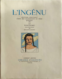 L'ingénu, Histoire véritable tiré des manuscrits du père Quesnel 1767 par Voltaire. Illustrations de Brunelleschi
