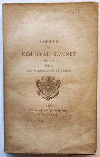 Poésies de Courval Sonnet publiées par Prosper Blanchemain. T.III seul. Suite des Exercices de ce temps, contenant plusieurs satyres contre le joug nuptial et fascheuses traverses du mariage.