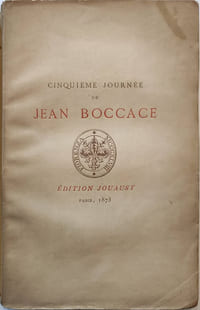 T.V seul : 5ème journée. Les dix journées de Jean Boccace. Traduction de Le Maçon, réimprimée par les soins de D. Jouaust avec notice, notes et glossaire par Paul Lacroix. Eaux-fortes par Flameng. (Décaméron)