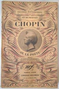 Chopin ou e poète illustré de nombreuses photographies d'après les documents de l'époque