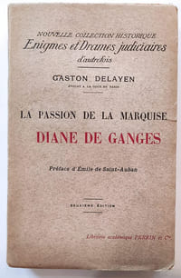 La passion de la marquise Diane de Ganges.