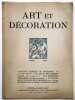 Art et décoration. Revue mensuelle d'art moderne. Mars 1924 Nouveau meubles de Ruhlmann / Le salon des Indépendants / Les peintures tibétaines / Le ...