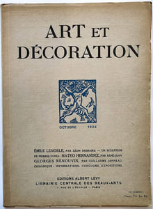 Art et décoration. Revue mensuelle d'art moderne. Octobre 1924 Emile Lenoble (céramique) par Léon Deshairs / un sculpteur de Pierres dures : Mateo Hernandez par René-Jean / Georges Renouvin par Guillaume Janneau