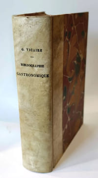 Bibliographie gastronomique par Georges Vicaire avec une préface de Paul Ginistry. La cuisine - La table - L'office - Les aliments - les vins - les cuisiniers et les cuisinières - les gourmands et les gastronomes - l'économie domestique - Facéties - dissertations singulières. Pièces de théâtre, etc. , etc.  depuis le XVè siècle jusqu'à nos jours. avec des fac-similés.