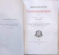 Bibliographie gastronomique par Georges Vicaire avec une préface de Paul Ginistry. La cuisine - La table - L'office - Les aliments - les vins - les cuisiniers et les cuisinières - les gourmands et les gastronomes - l'économie domestique - Facéties - dissertations singulières. Pièces de théâtre, etc. , etc.  depuis le XVè siècle jusqu'à nos jours. avec des fac-similés.