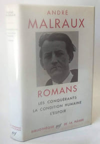 Romans d'André Malraux : Les conquérants / La condition humaine / L'espoir