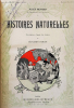 Histoires naturelles, illustrées par Benjamin Rabier. Relié avec : Jules Lemaitre, Un Martyr sans la foi / Marcel Prévost, La princesse d'Erminge / ...