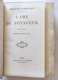 L'âme du voyageur. Avant-propos de Eugène Dufeuille. Tonkin - Tibet - Indochine - Madagascar - Siam - Chine