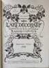 L'art décoratif. Revue de la vie artistique ancienne et moderne. 10e année. 1er semestre 1908 (Janvier-Juin 1908). François Garas / Gaudi / Valère ...