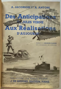 Des anticipations de Jules Verne aux réalisations d'aujourd'hui.