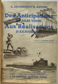 Des anticipations de Jules Verne aux réalisations d'aujourd'hui.