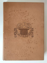 Les plus jolies roses de l'anthologie grecque cueillies par Gabriel Soulages et agrémentées de vignettes gravées sur bois par Carlègle