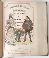 Acteurs et actrices d'autrefois. Histoire anecdotique des théâtres à Paris depuis trois cents ans. 109 illustrations et portraits. Un des 15 ex. sur Japon